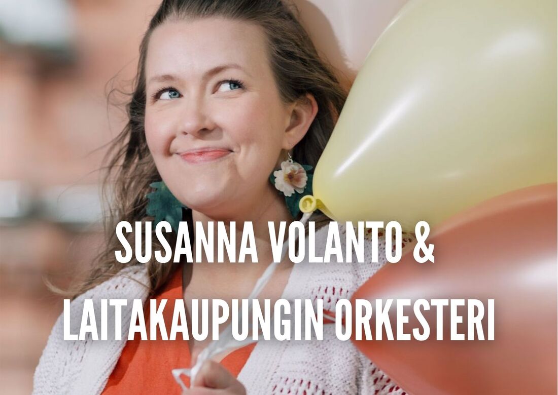 Susanna Volanto & Laitakaupungin orkesteri